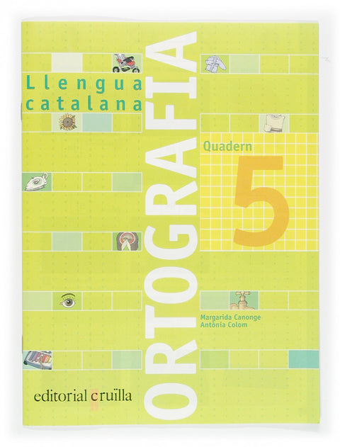  Llengua catalana. Ortografia. Quadern 5 