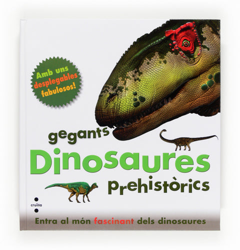  Dinosaures, gegants prehistòrics 