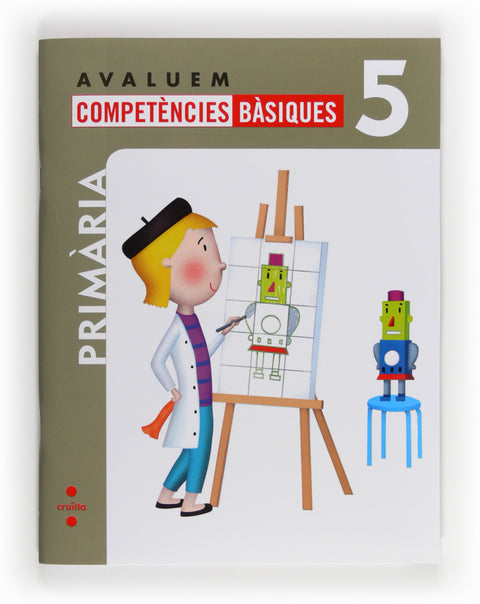  Avaluem competències bàsiques. 5 Primària 