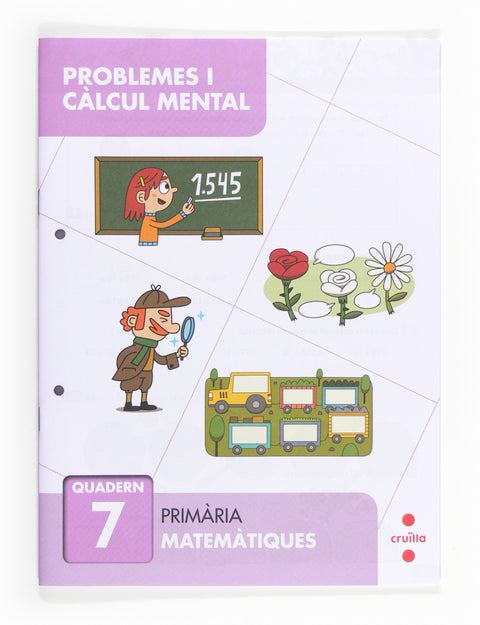 Problemes i càlcul mental 7. Primària 