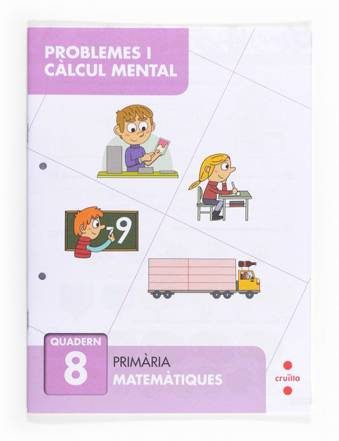  Problemes i càlcul mental 8. Primària 