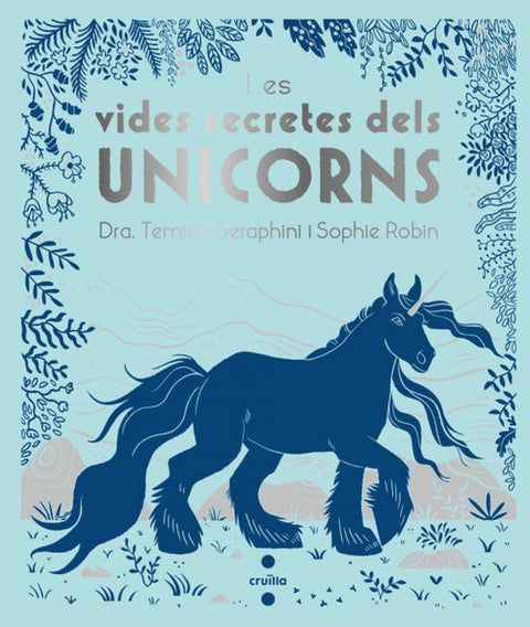  LES VIDES SECRETES DELS UNICORNS 