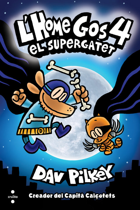  L'Home Gos. El supergatet 