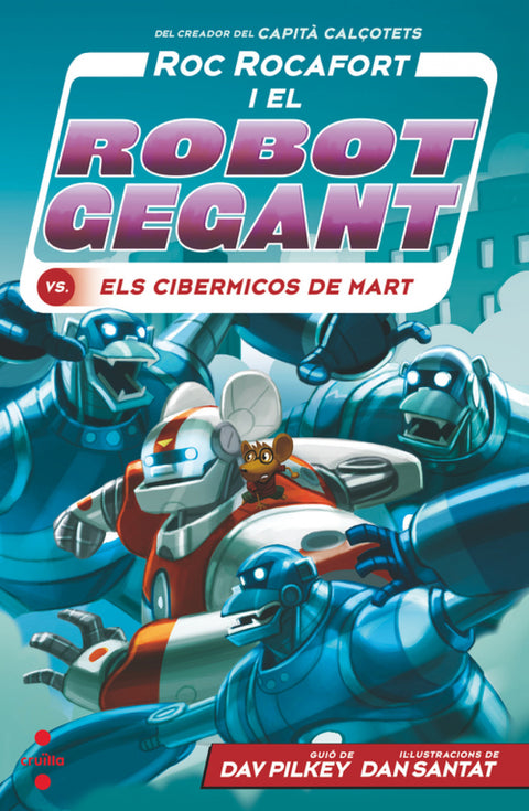  C-RR.4 Roc Rocafort i el robot gegant vs. els cibermicos de Mart 