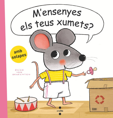  M'ensenyes els teus xumets? 