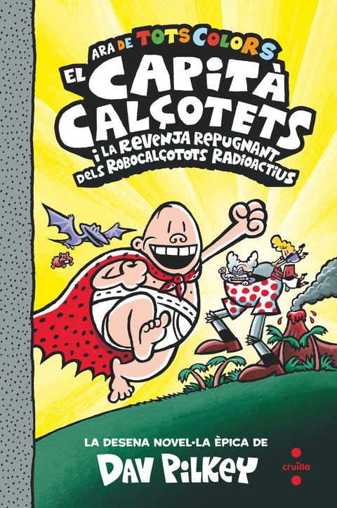  10. El Capità Calçotets i la revenja repugnant dels robocalçotots radioactius 
