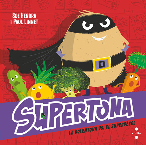  SUPERTONA 8. LA DOLENTONA VS. EL SUPER PESOL 