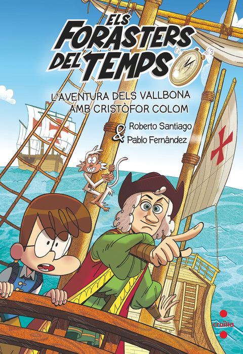 Els Forasters del Temps 18 L'aventura dels Vallbona amb Cristòfor Colom 