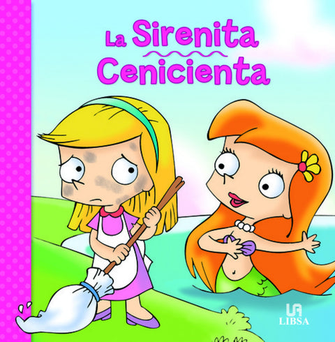  La sirenita/Cenicienta 