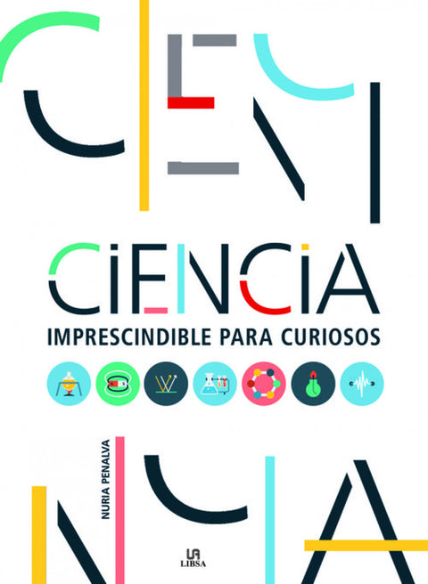  CIENCIA IMPRESCINDIBLE PARA CURIOSOS 
