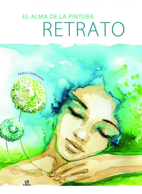  EL ALMA DE LA PINTURA. RETRATO 