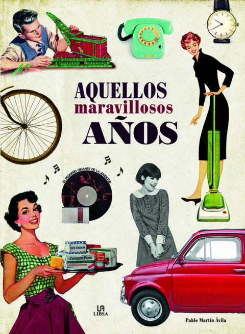  AQUELLOS MARAVILLOSOS AÑOS 