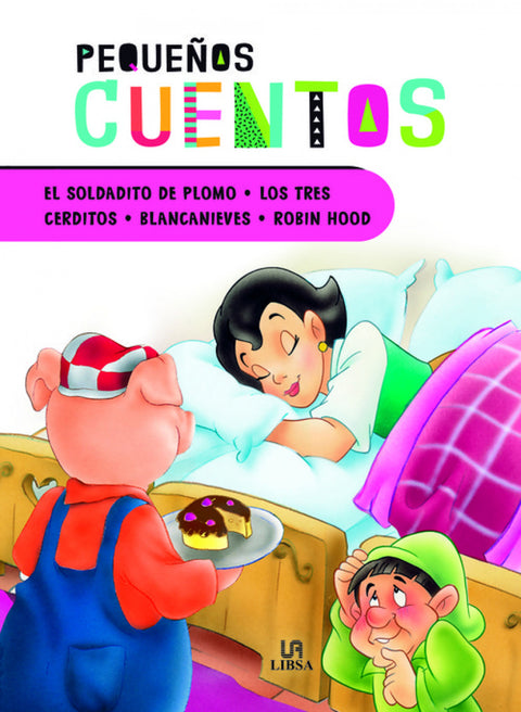  EL SOLDADITO DE PLOMO - LOS TRES CERDITOS - BLANCANIEVES - ROBIN HOOD 