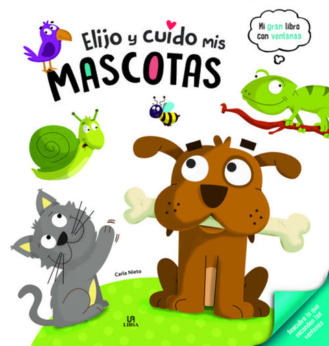  ELIJO Y CUIDO MIS MASCOTAS 