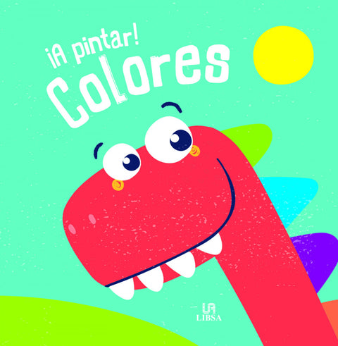  ¡A Pintar! Colores 