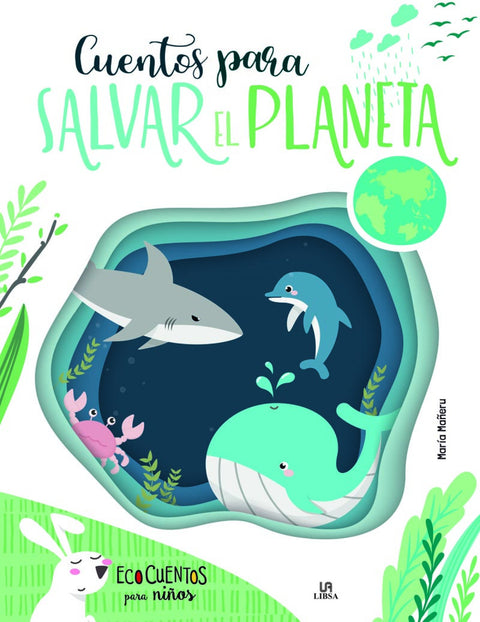  Cuentos para Salvar el Planeta 