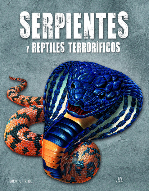 Serpientes y Reptiles Terroríficos 