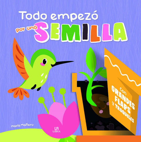  Todo Empezó por una Semilla 