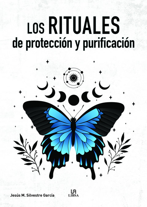  Los Rituales de Protección y Purificación 