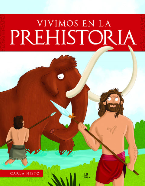  Vivimos en la Prehistoria 