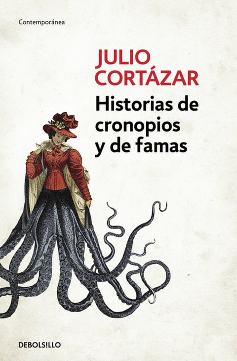 HISTORIAS DE CRONOPIOS Y DE FAMAS 