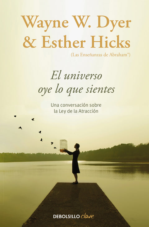  El universo oye lo que sientes 
