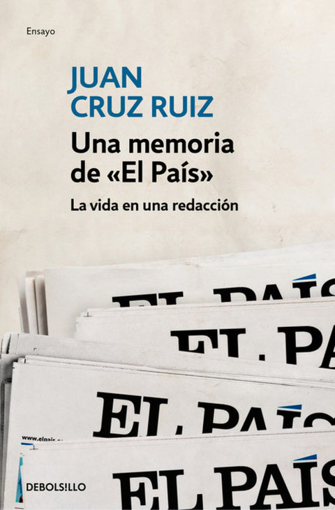  UNA MEMORIA DE «EL PAíS» 