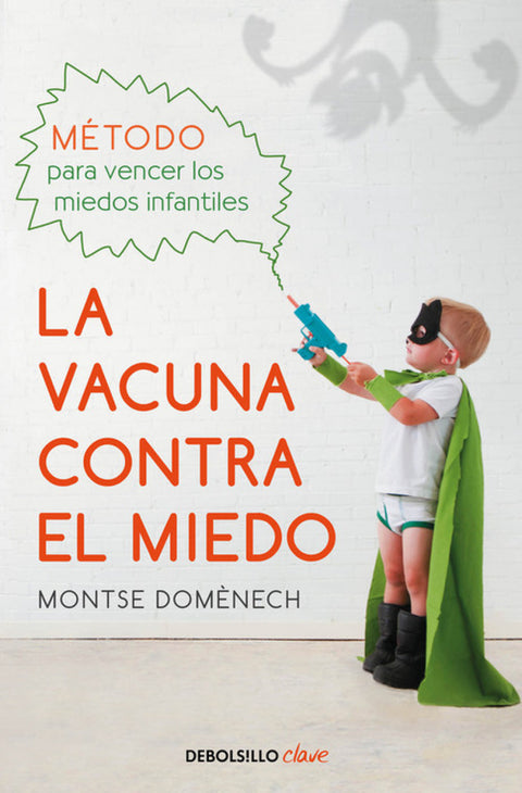 LA VACUNA CONTRA EL MIEDO 