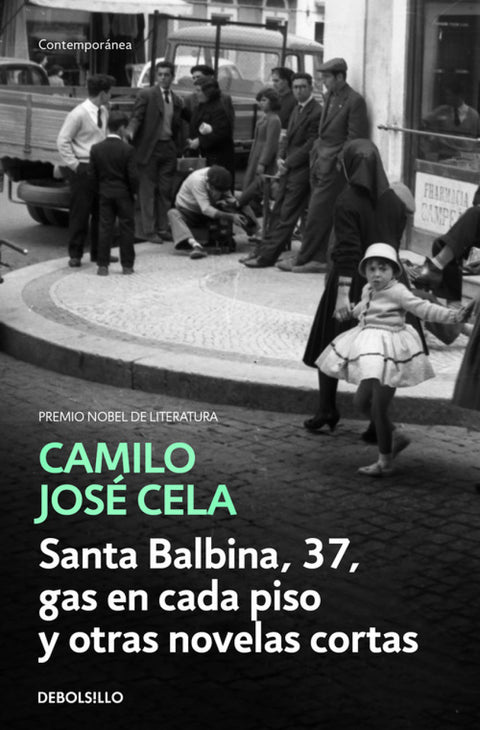  SANTA BALBINA, 37, GAS EN CADA PISO Y OTRAS NOVELAS CORTAS 