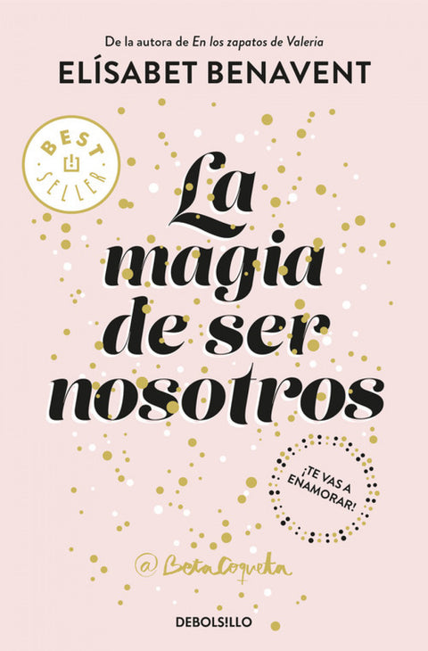  LA MAGIA DE SER NOSOTROS 