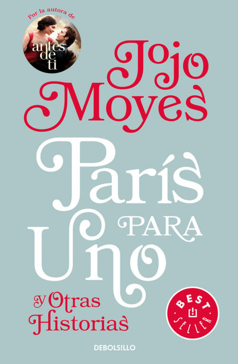  PARIS PARA UNO Y OTRAS HISTORIAS 