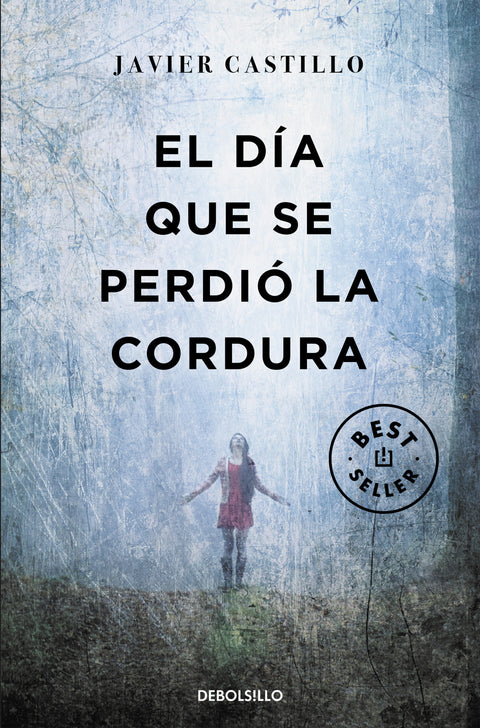  EL DÍA QUE SE PERDIÓ LA CORDURA 