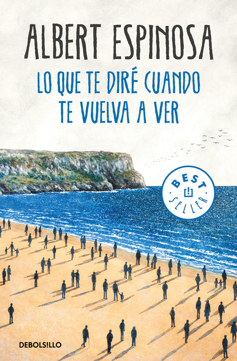  LO QUE TE DIRÉ CUANDO TE VUELVA A VER 