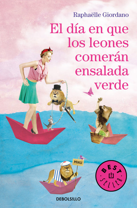 EL DÍA EN QUE LOS LEONES COMERÁN ENSALADA VERDE 