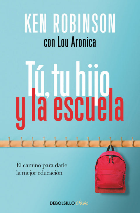  TÚ, TU HIJO Y LA ESCUELA 