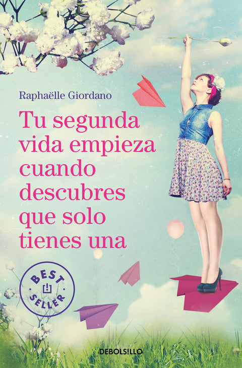  Tu segunda vida empieza cuando descubres que solo tienes una 
