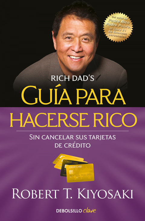  Guía para hacerse rico sin cancelar sus tarjetas de crédito 