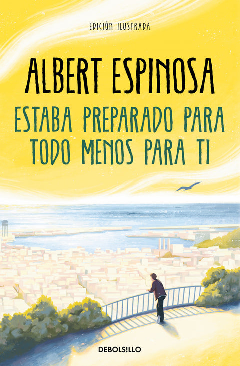  ESTABA PREPARADO PARA TODO MENOS PARA TI 