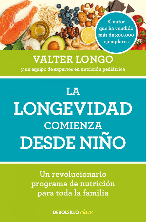  LA LONGEVIDAD COMIENZA DESDE NIÑO 