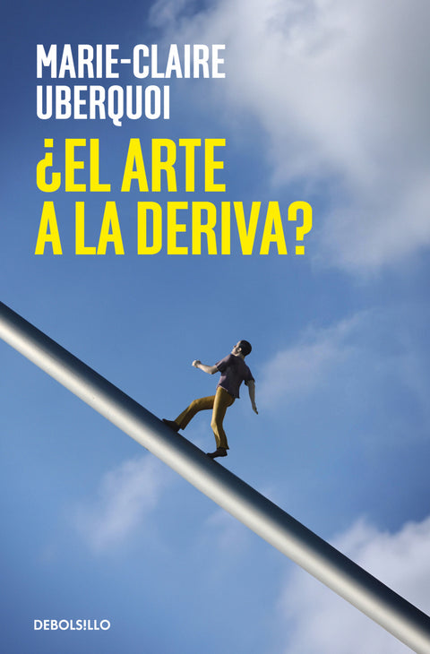  ¿EL ARTE A LA DERIVA? 