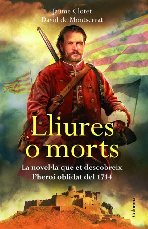  Lliures o morts.ed.especial bandera 