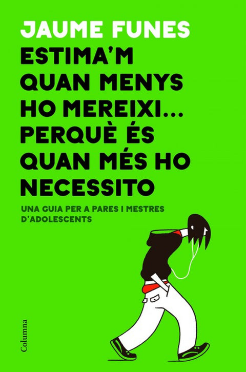  ESTIMA´M QUAN MENYS MEREIXI...PERQUE QUAN MÉS HO NECESSITO 