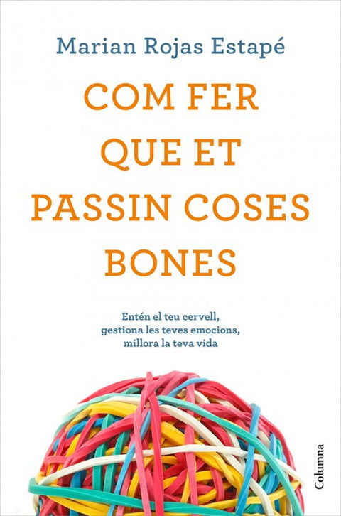  COM FER QUE ET PASSIN COSES BONES 