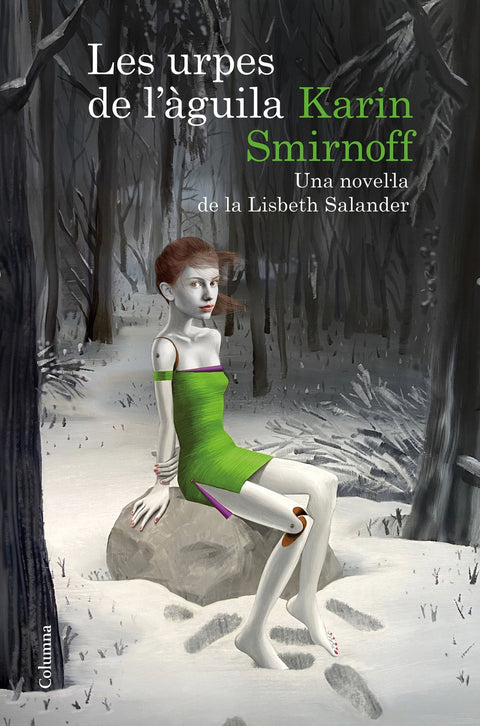  Les urpes de l'àguila: una novel·la de la Lisbeth Salander (Sèrie Millennium) 