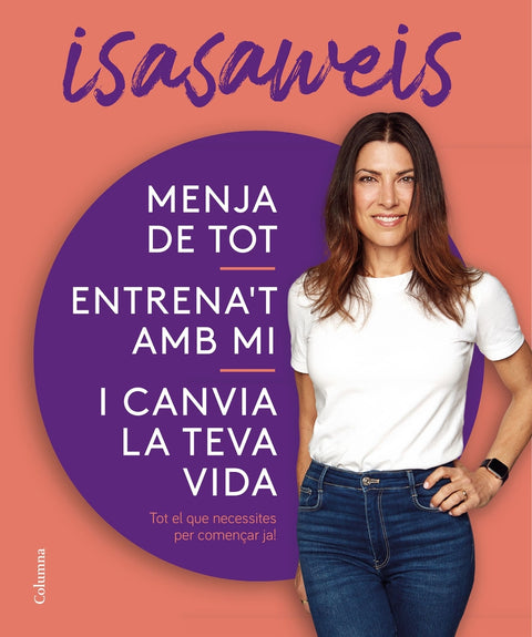  Menja de tot, entrena't amb mi i canvia la teva vida 
