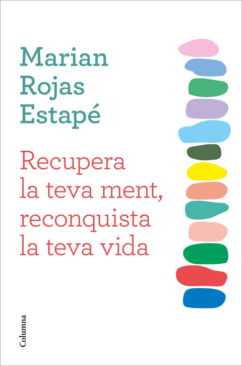  Recupera la teva ment, reconquista la teva vida 