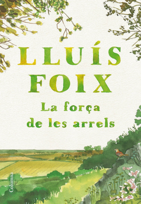  La força de les arrels 
