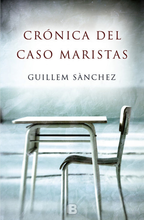  CRÓNICA DEL CASO MARISTAS 