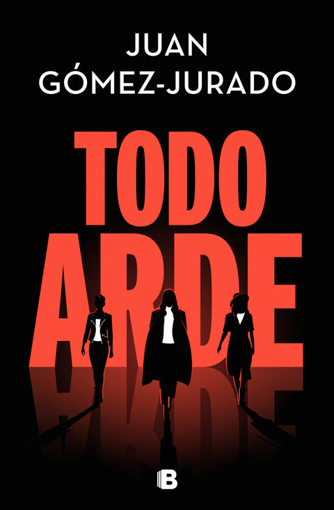  Todo arde 