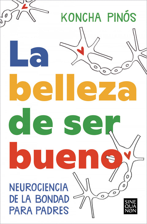  LA BELLEZA DE SER BUENO 